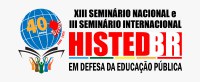 XIII SEMINÁRIO NACIONAL E III SEMINÁRIO INTERNACIONAL DO HISTEDBR 40 ANOS DO HISTEDBR (1986-2026) EM DEFESA DA EDUCAÇÃO PÚBLICA